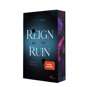 Reign me in Ruin – Liebe ist tödlich