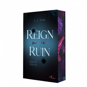 Reign me in Ruin – Liebe ist tödlich
